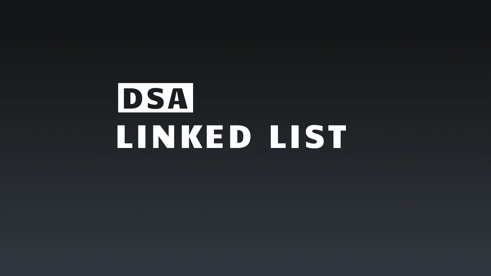 Article on DSA Topic: Linked List